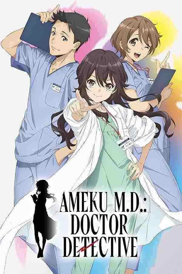 انیمه دکتر آمیکو پزشک کارآگاه 2025 Ameku MD Doctor Detective
