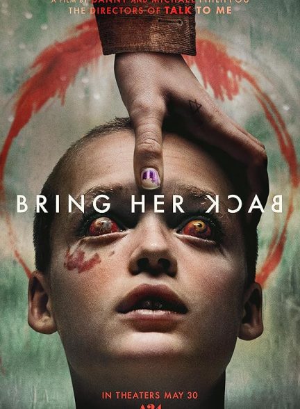 فیلم او را برگردان Bring Her Back 2025